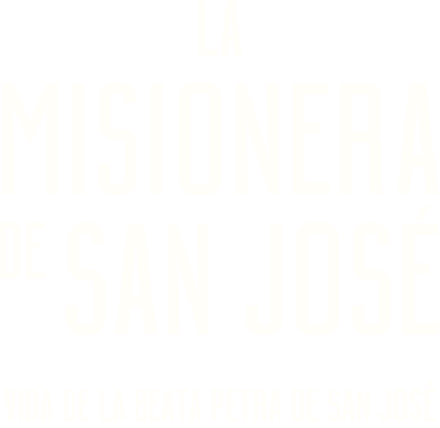 LA MISIONERA DE SAN JOSÉ
